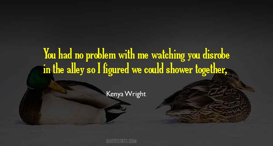 Kenya Wright Quotes #818227