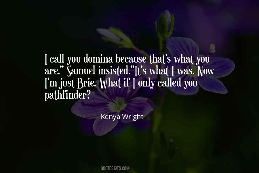 Kenya Wright Quotes #9246