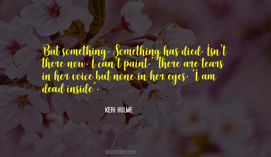 Keri Hulme Quotes #752288