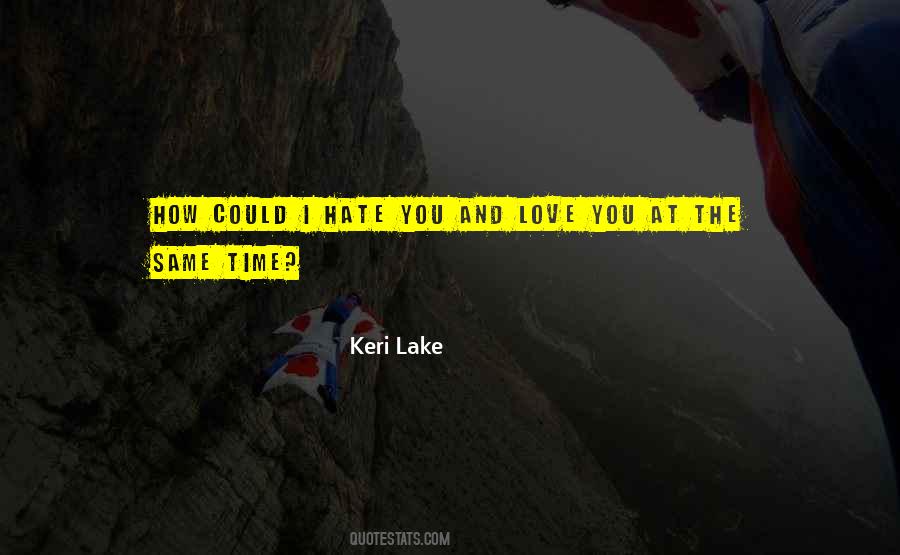 Keri Lake Quotes #1563352