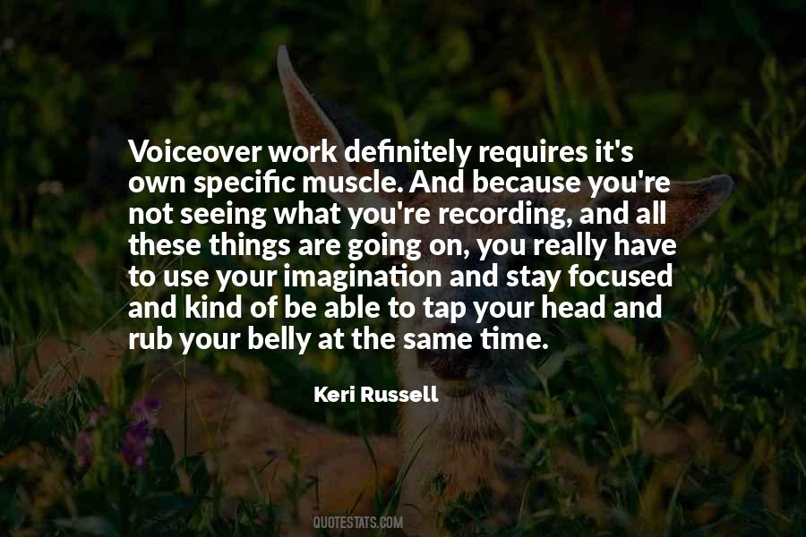 Keri Russell Quotes #924178