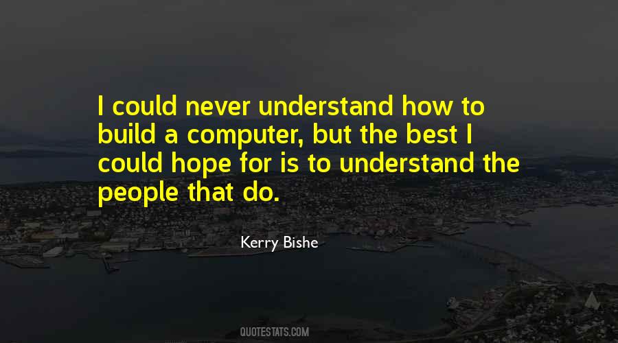 Kerry Bishe Quotes #82608