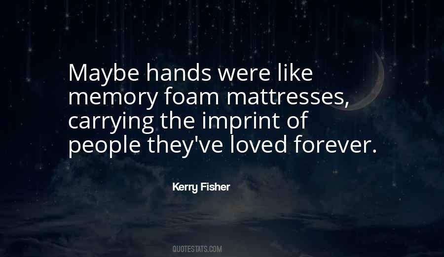 Kerry Fisher Quotes #108710 Kerry Fisher Quotes #108710