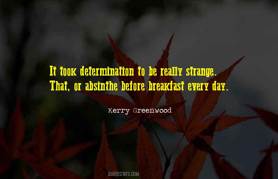 Kerry Greenwood Quotes #1021107