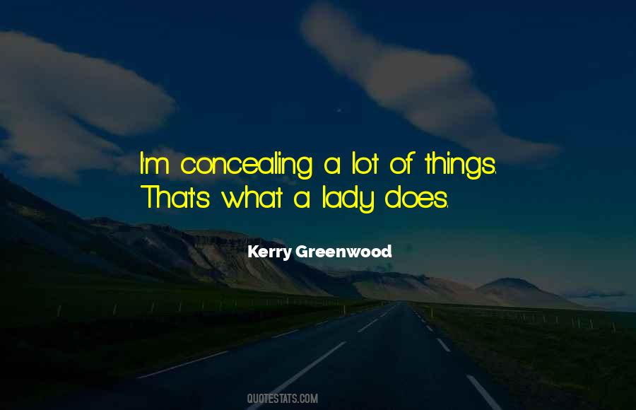 Kerry Greenwood Quotes #1567787