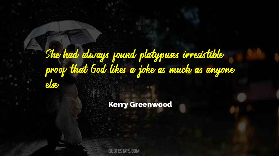 Kerry Greenwood Quotes #218565