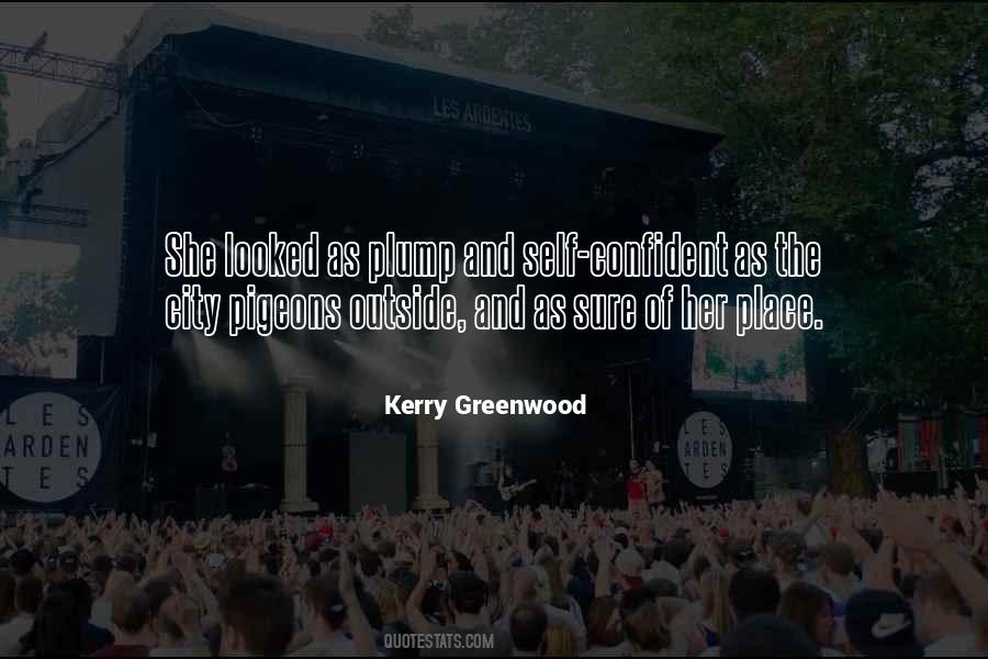 Kerry Greenwood Quotes #430882