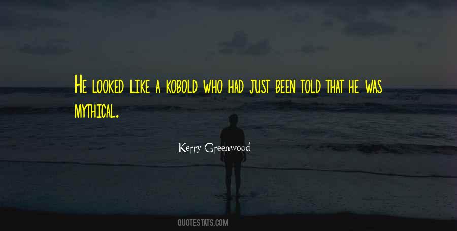 Kerry Greenwood Quotes #978209