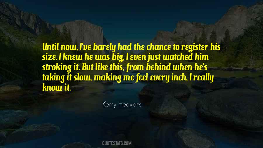 Kerry Heavens Quotes #1285346