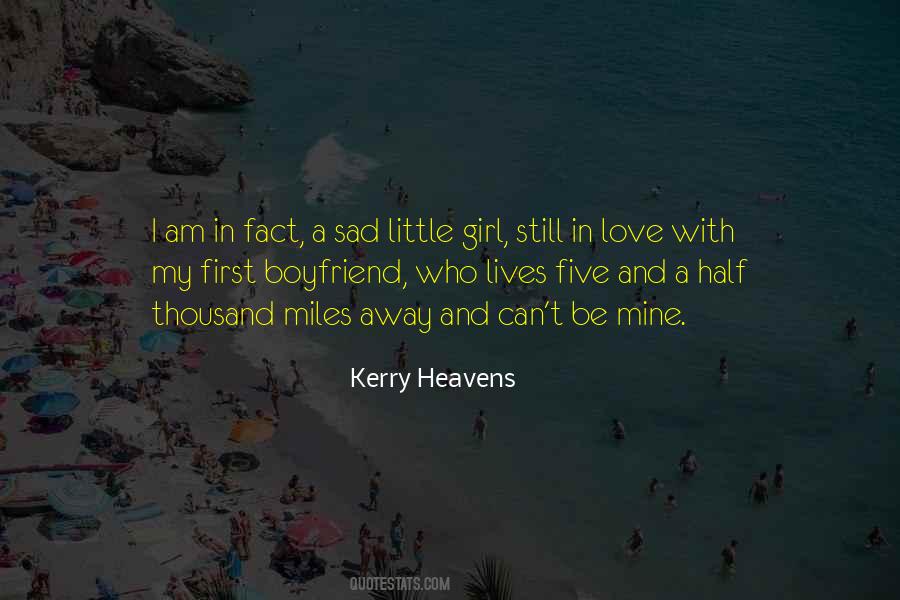 Kerry Heavens Quotes #1381774