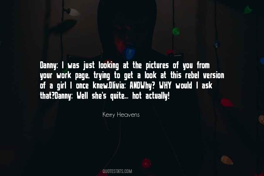 Kerry Heavens Quotes #1602323