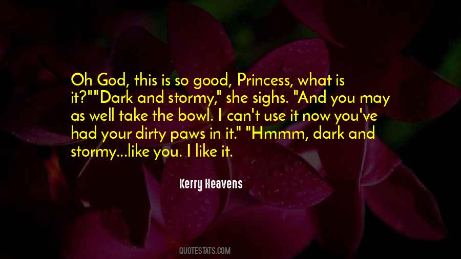 Kerry Heavens Quotes #23134