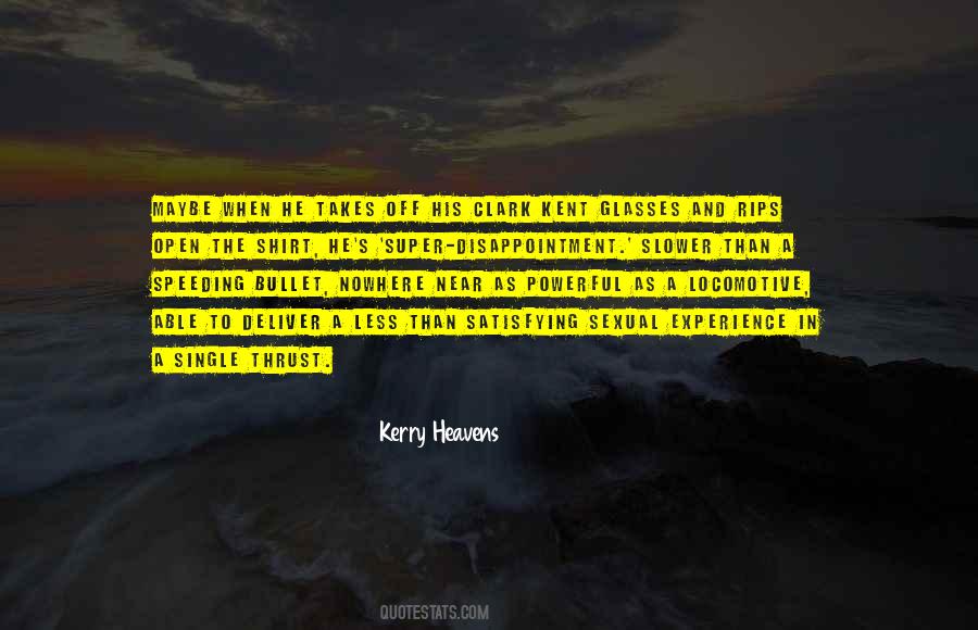 Kerry Heavens Quotes #396198