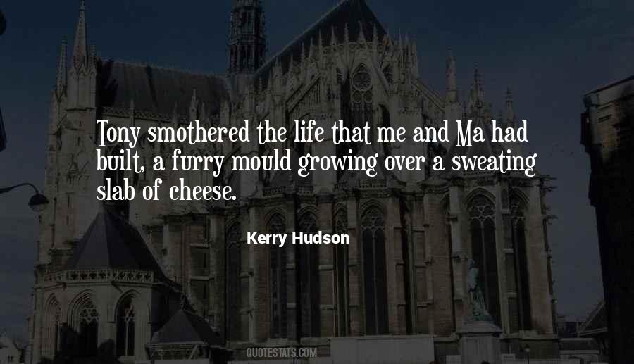 Kerry Hudson Quotes #956827