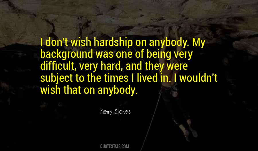 Kerry Stokes Quotes #977095