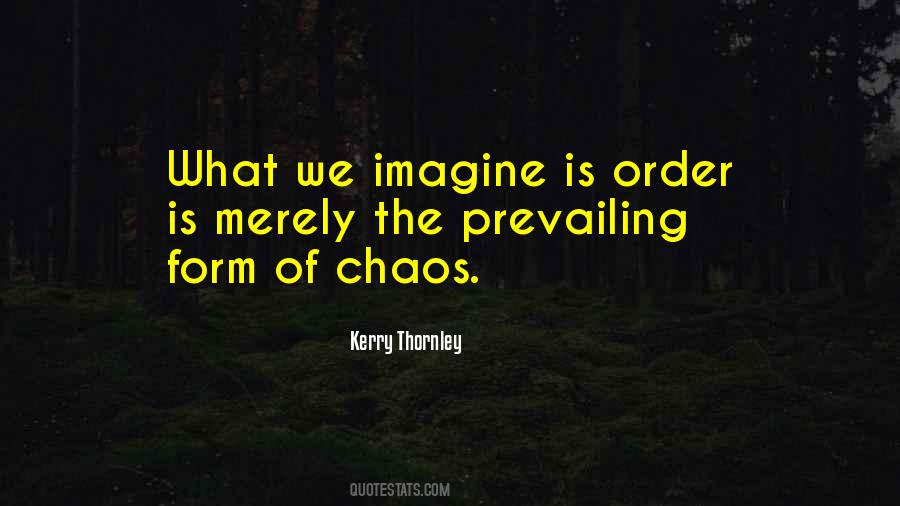 Kerry Thornley Quotes #1856745