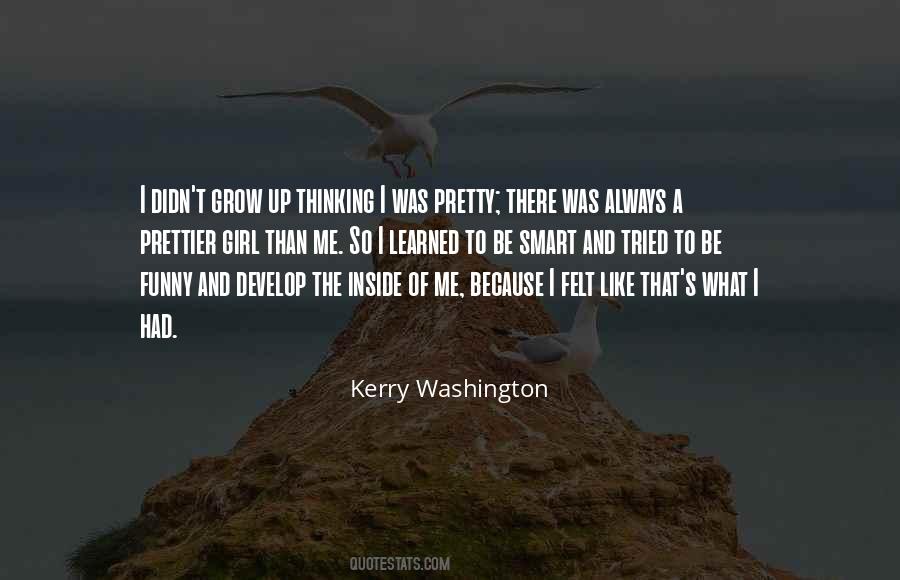 Kerry Washington Quotes #562049