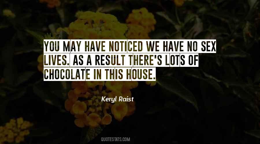 Keryl Raist Quotes #1628091