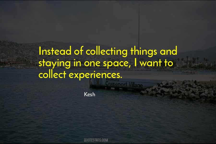 Kesh Quotes #1609239