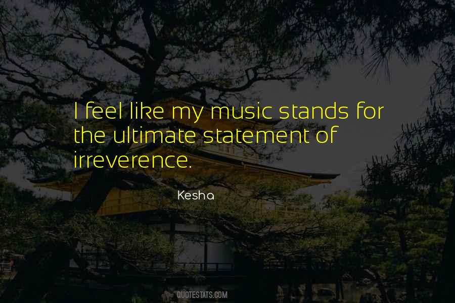 Kesha Quotes #1009948