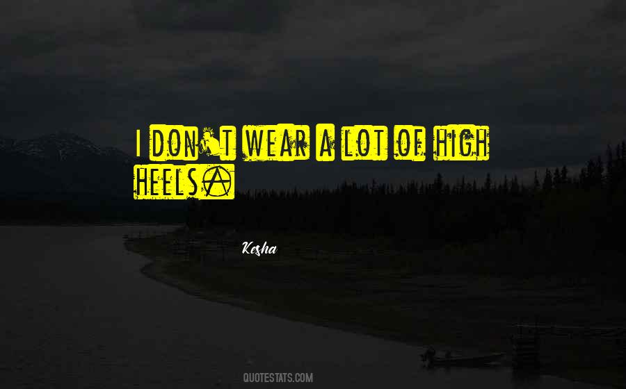 Kesha Quotes #1053154