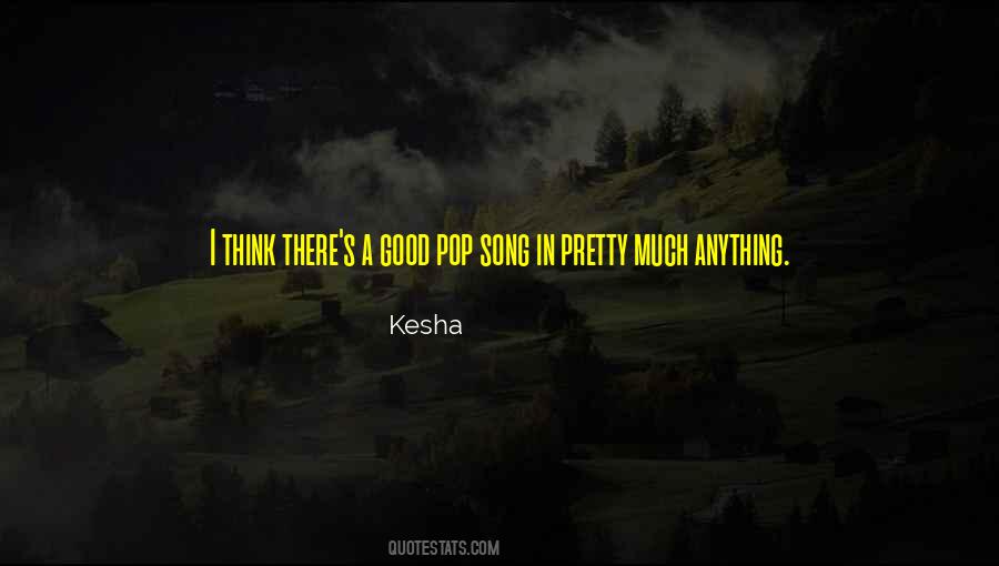 Kesha Quotes #1544758