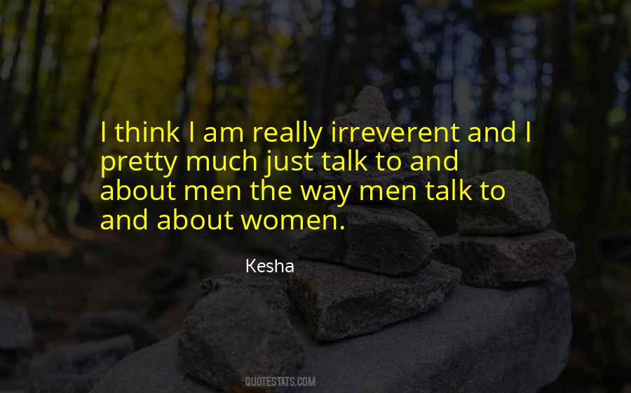 Kesha Quotes #1859902