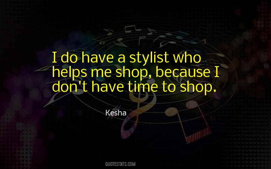 Kesha Quotes #533232