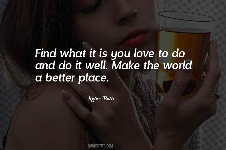 Keter Betts Quotes #1164514