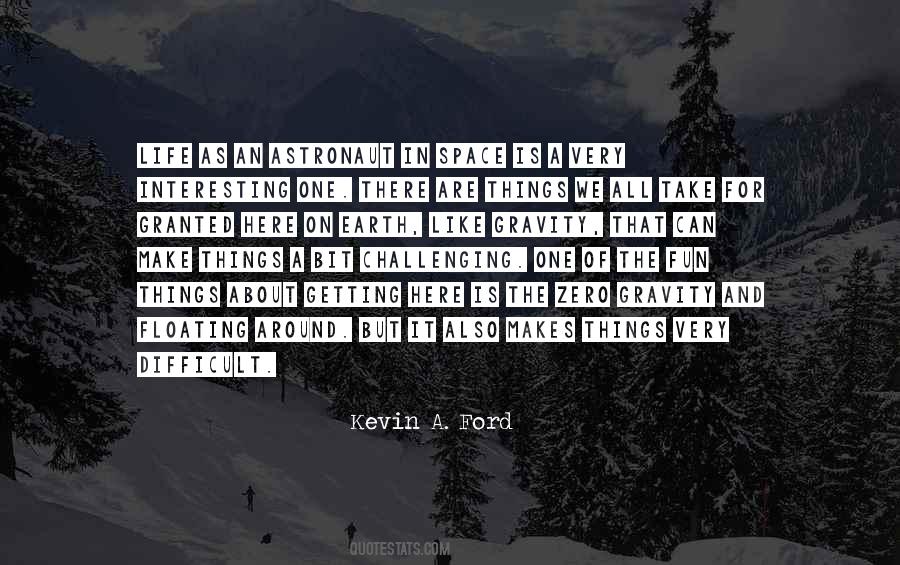 Kevin A. Ford Quotes #944057