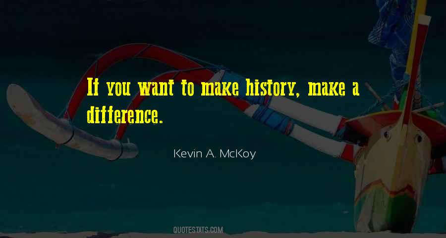 Kevin A. McKoy Quotes #1333200