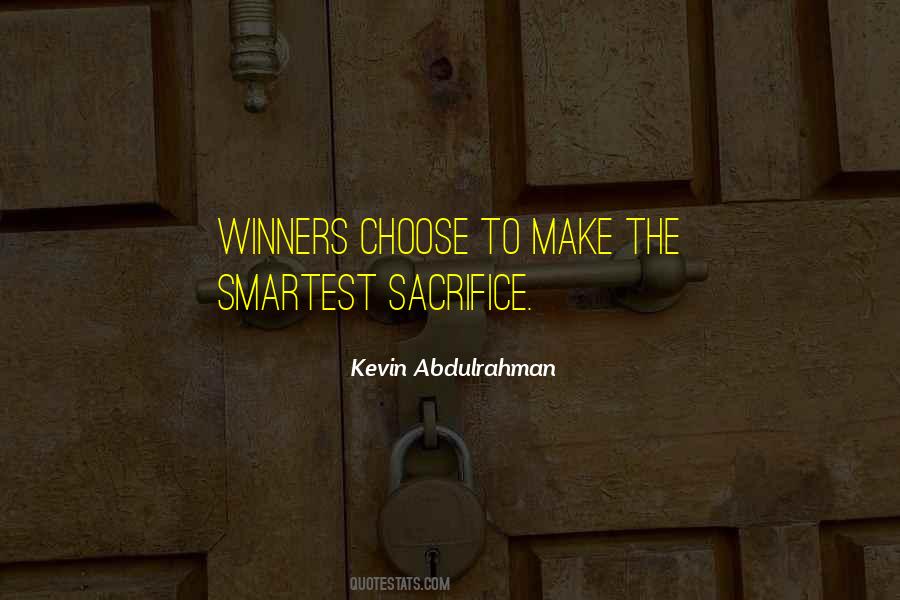 Kevin Abdulrahman Quotes #1194977