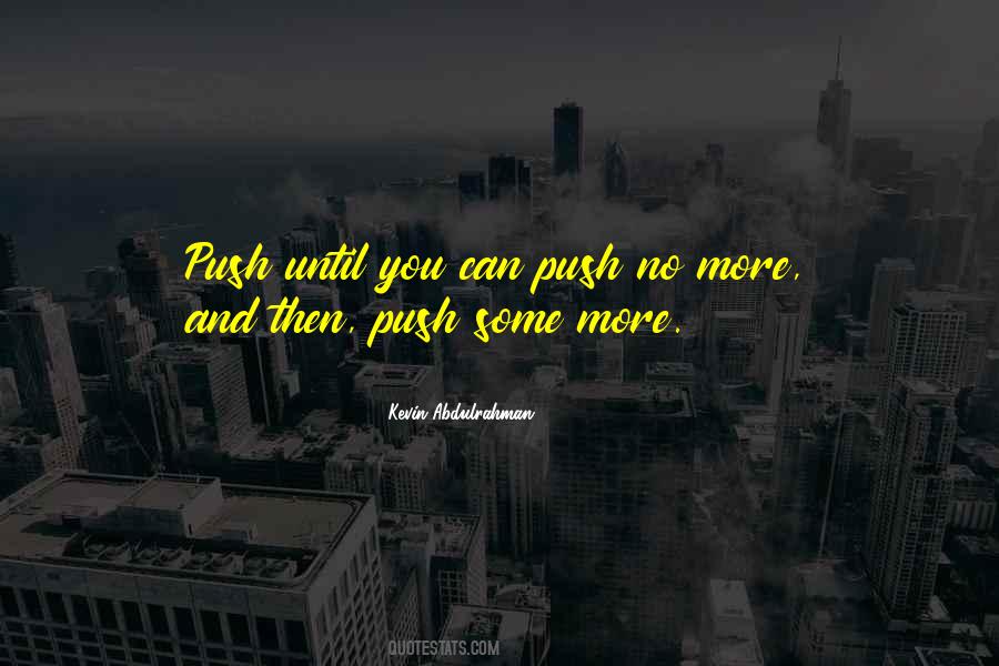 Kevin Abdulrahman Quotes #400951