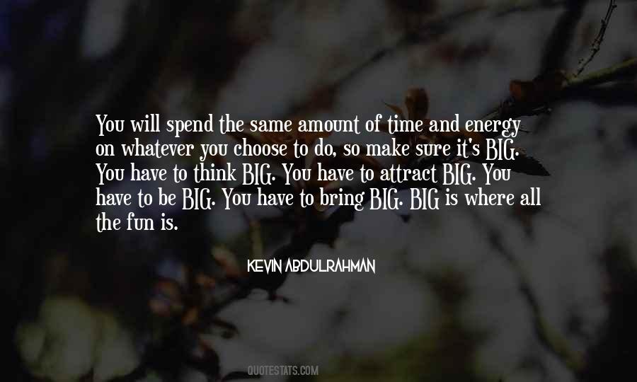 Kevin Abdulrahman Quotes #608220
