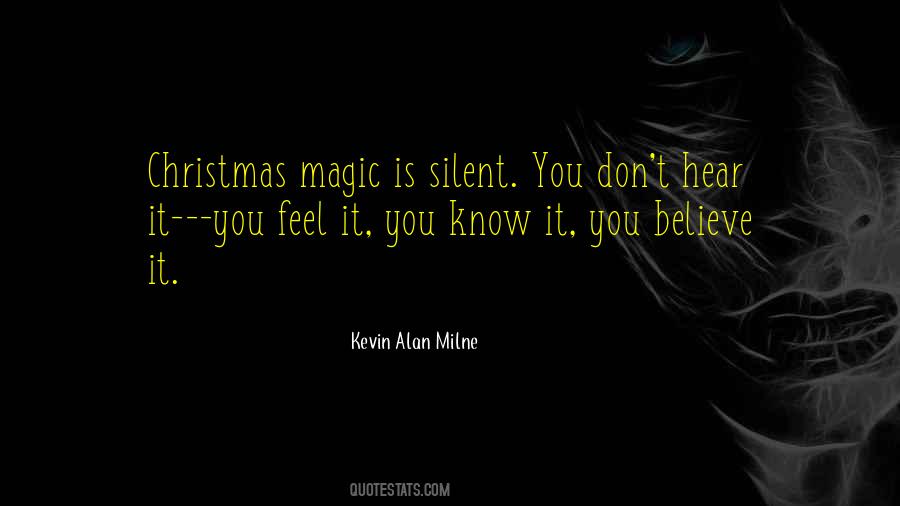 Kevin Alan Milne Quotes #1596543