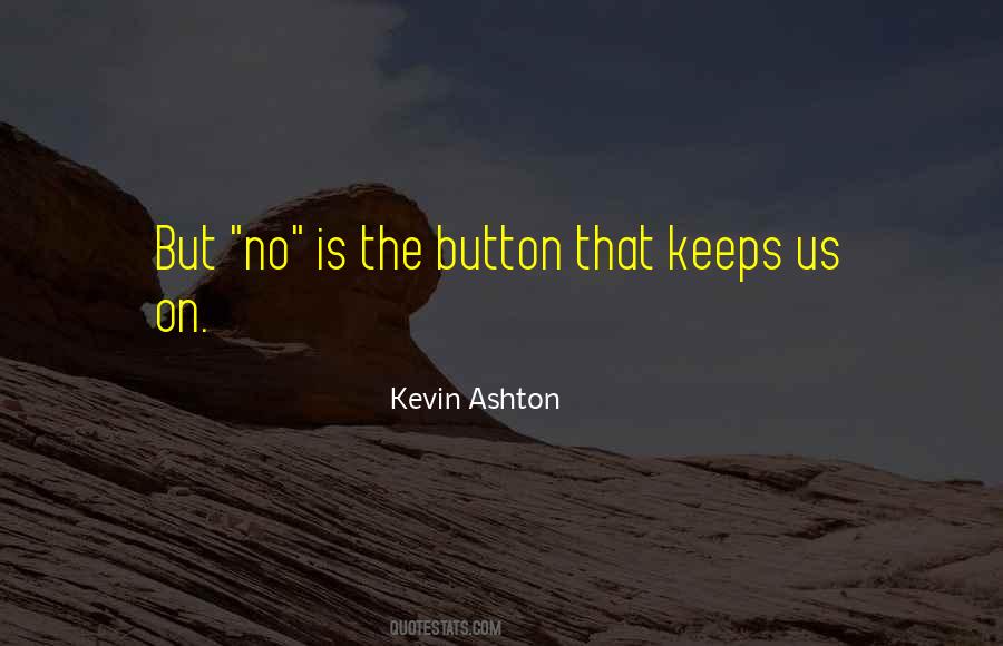Kevin Ashton Quotes #1020056