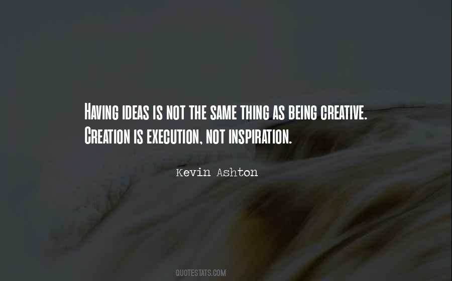 Kevin Ashton Quotes #1468469