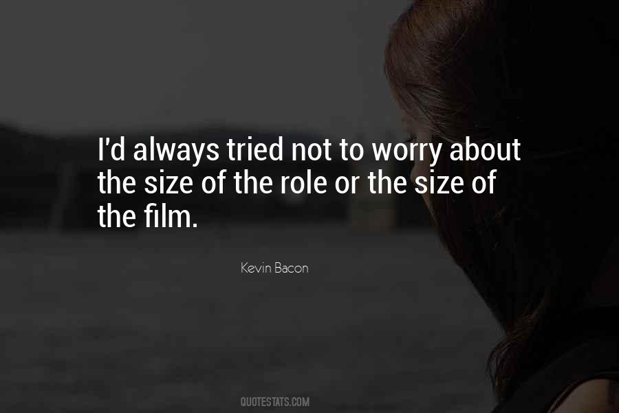 Kevin Bacon Quotes #1650920