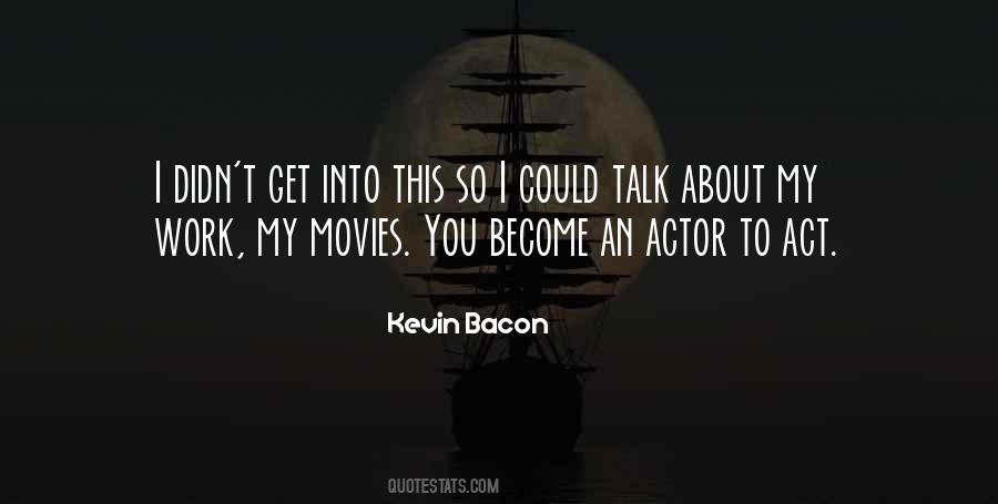 Kevin Bacon Quotes #531512