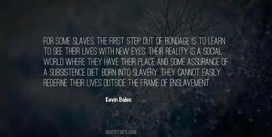 Kevin Bales Quotes #1075906