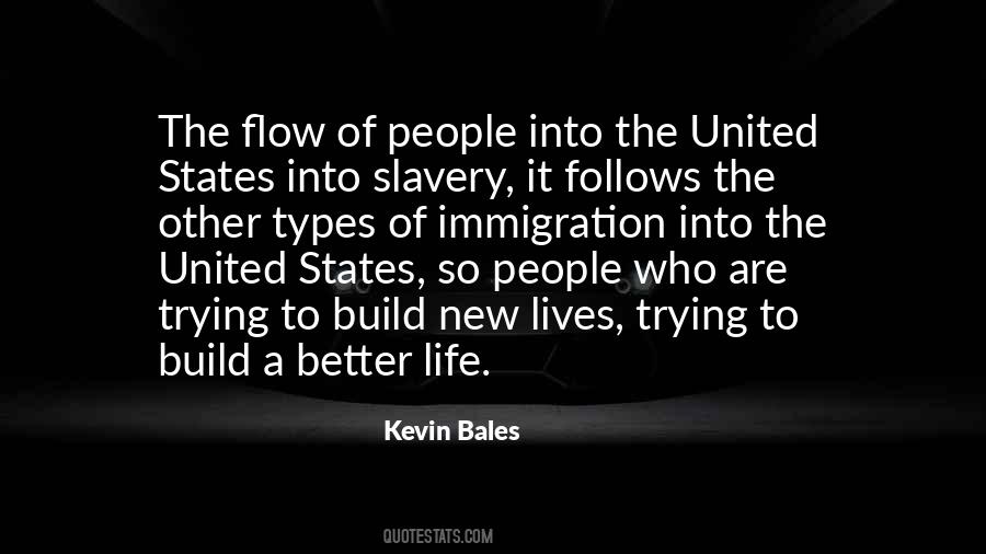 Kevin Bales Quotes #819918
