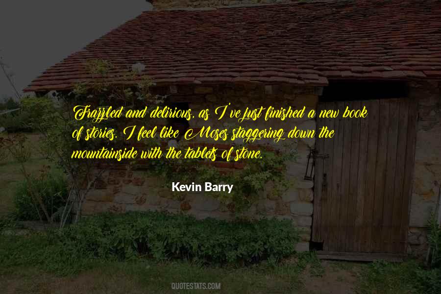 Kevin Barry Quotes #1304595