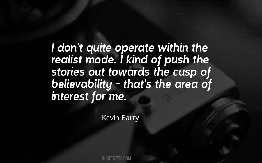 Kevin Barry Quotes #1338196