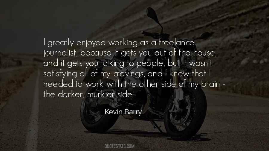 Kevin Barry Quotes #1610434