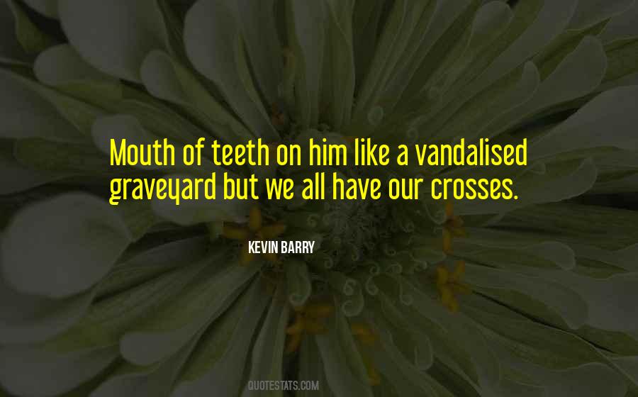 Kevin Barry Quotes #194995