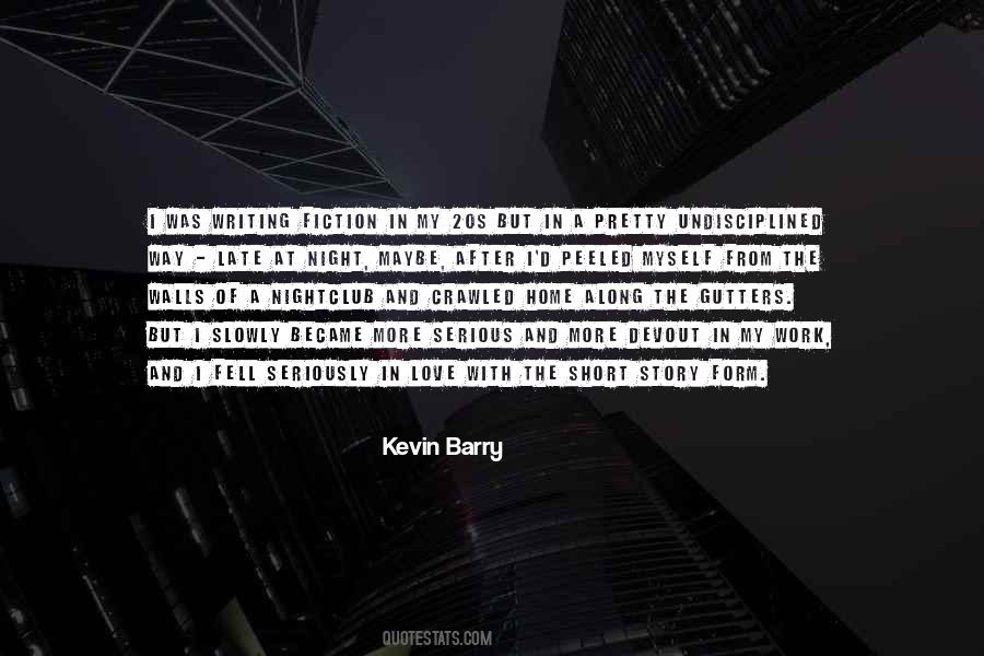 Kevin Barry Quotes #484392