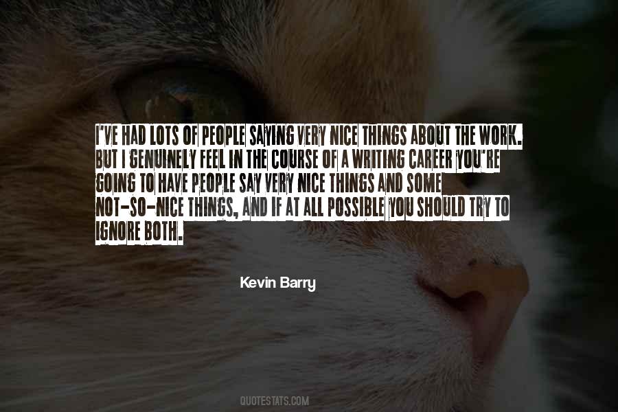 Kevin Barry Quotes #590240