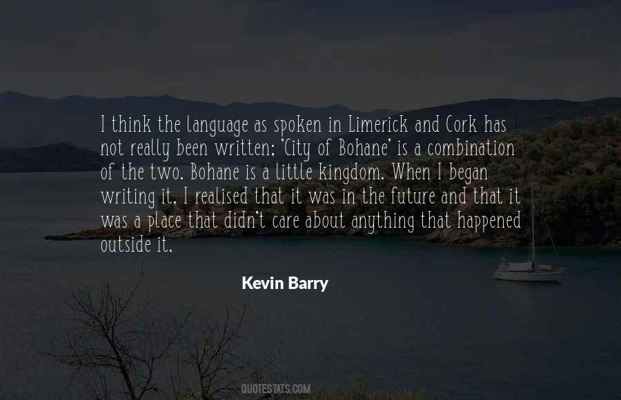 Kevin Barry Quotes #626348