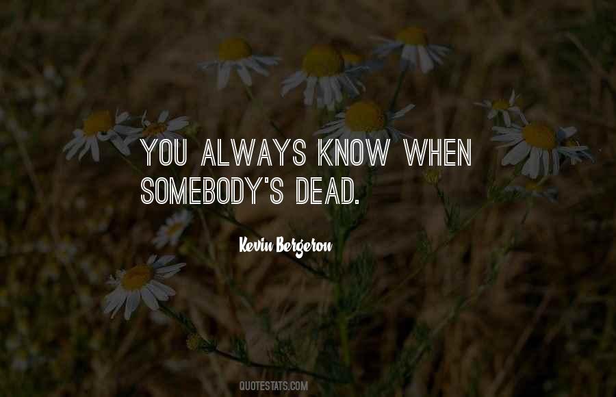 Kevin Bergeron Quotes #996230