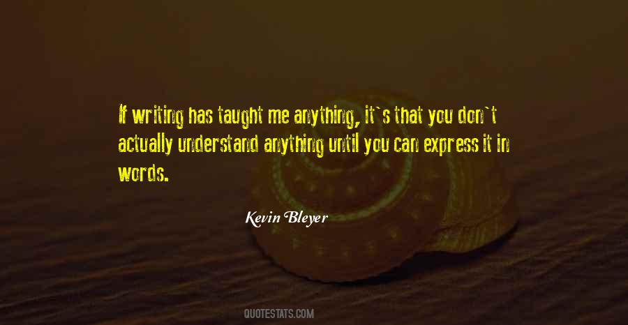 Kevin Bleyer Quotes #893977